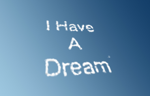 I-Have-a-Dream-520x336